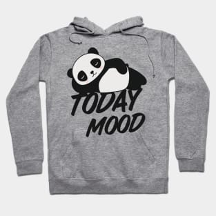 Lazy panda today's mood Hoodie